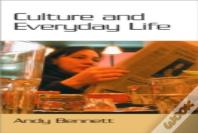 Culture And Everyday Life