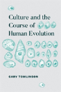 Culture And The Course Of Human Evolution - Preview