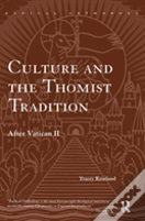 Culture And The Thomist Tradition