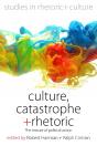 Culture, Catastrophe, And Rhetoric - Preview