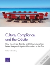 Culture, Compliance, And The C-Suite