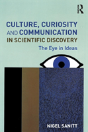 Culture, Curiosity And Communication In Scientific Discovery - Preview