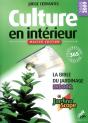 Culture En Intérieur, Master Édition, La Bible Du Jardinage Indoor - Preview