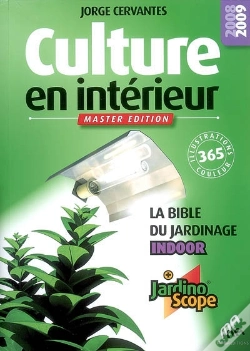 Capa do artigo Culture En Intérieur, Master Édition, La Bible Du Jardinage Indoor