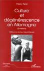 Culture Et Degenerescence En Allemagne - Preview