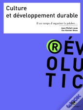 Culture Et Developpement Durable - Il Est Temps D'Organiser La Palabre...