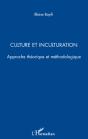 Culture Et Inculturation ; Approche Théorique Et Méthodologique - Preview