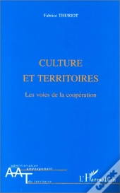 Culture Et Territoires ; Les Voies De La Coopération