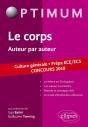 Culture Générale Prépa Ece/Ecs ; Le Corps ; Auteur Par Auteur ; Concours 2018 - Preview