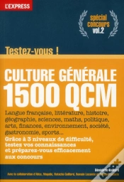 Capa do artigo Culture Générale ; Testez-Vous En 1500 Qcm T.2 ; Spécial Concours