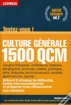 Capa do artigo Culture Générale ; Testez-Vous En 1500 Qcm T.2 ; Spécial Concours