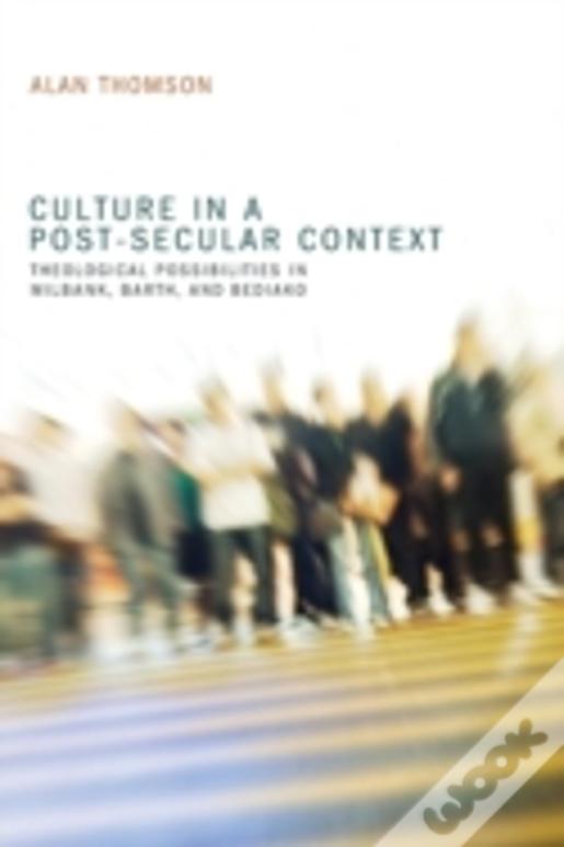 Culture In A Post-Secular Context