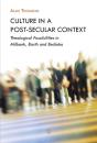 Culture In A Post-Secular Context - Preview