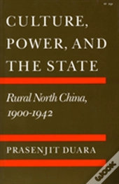 Culture, Power And The State