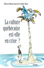 Culture Québécoise Est-Elle En Crise? - Preview