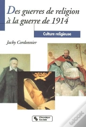 Capa do artigo Culture Religieuse T.3 ; Des Guerres De Religion À La Guerre De 1914