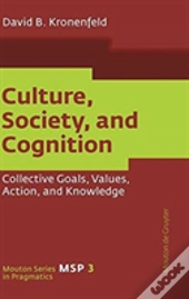 Culture, Society, And Cognition