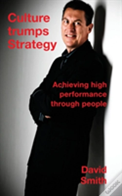 Capa do artigo Culture Trumps Strategy: Achieving High Performance Through People