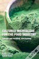 Cultured Microalgae For The Food Industry