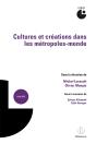 Cultures Et Créations Dans Les Métropoles-Monde - Preview