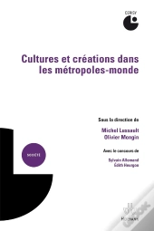 Cultures Et Créations Dans Les Métropoles-Monde