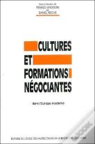 Cultures Et Formations Négociantes Dans L'Europe Moderne