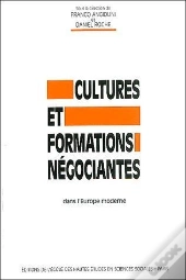 Cultures Et Formations Négociantes Dans L'Europe Moderne