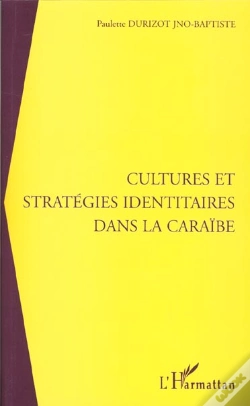 Capa do artigo Cultures Et Strategies Identitaires Dans La Caraibe