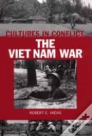 Cultures In Conflict--The Viet Nam War