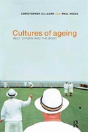 Cultures Of Ageing - Preview