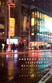 Cultures Of Mediatization