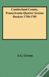 Capa do artigo Cumberland County, Pennsylvania Quarter Session Dockets 1750-1785