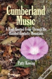 Cumberland Music: A Kind-Hearted Frolic
