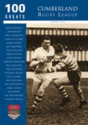 Cumberland Rugby League: 100 Greats - Preview