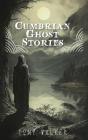 Cumbrian Ghost Stories - Preview