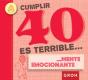 Cumplir 40 Es Terrible... - Preview