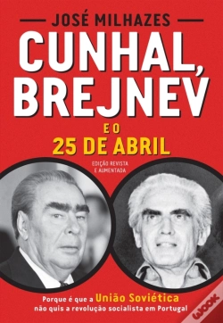 Capa do artigo Cunhal, Brejnev E O 25 De Abril
