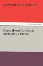 Cuore (Heart) An Italian Schoolboy'S Journal - Preview