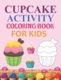 Cupcake Activity Coloring Book For Kids - Preview