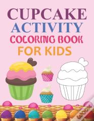 Cupcake Activity Coloring Book For Kids