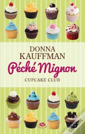 Capa do artigo Cupcake Club T.3 ; Péché Mignon