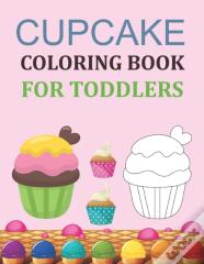 Cupcake Coloring Book For Toddlers