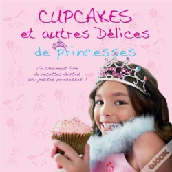 Capa do artigo Cupcakes Et Autres Delices De Princesses