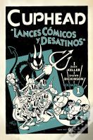 Cuphead 1. Lances Comicos Y Desatinos