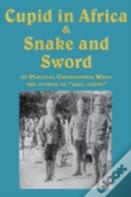 Cupid In Africa & Snake And Sword