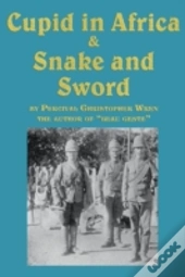 Cupid In Africa & Snake And Sword