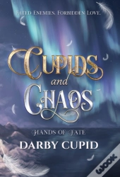 Cupids And Chaos