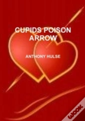 Cupids Poison Arrow