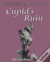 Cupid'S Ruin