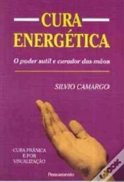 Capa do artigo Cura Energética - O Poder Sutil e Curador das Mãos